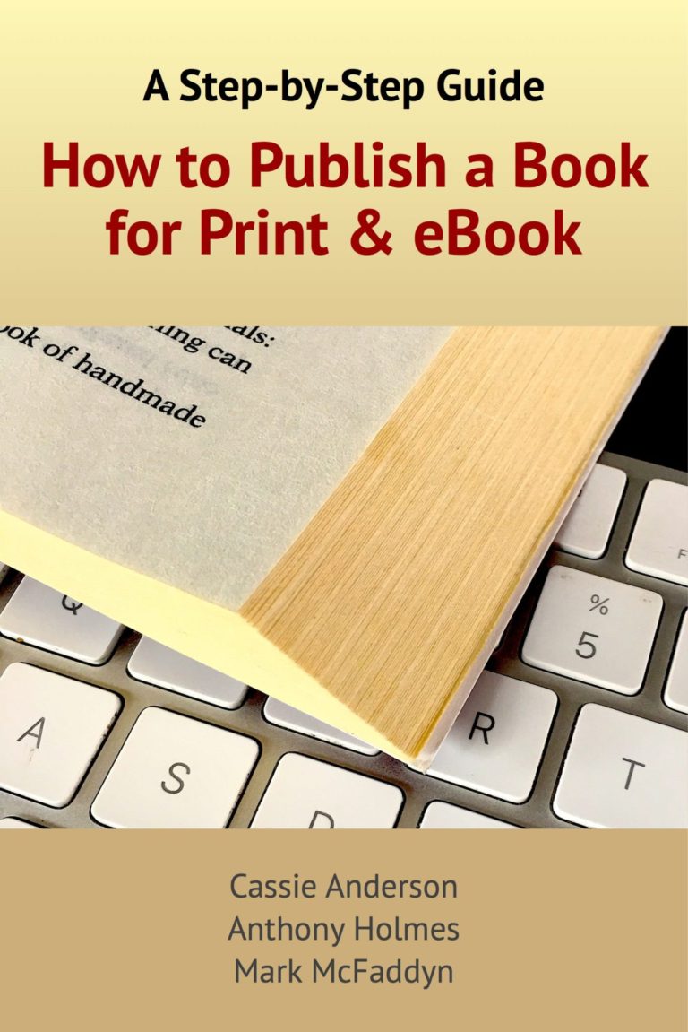 How to Publish a Book for Print & eBook: A Step-by-Step Guide