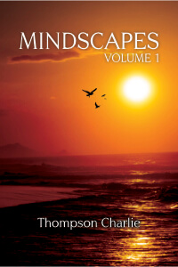 Coming soon: Mindscapes Volume 1 by Thompson Charlie