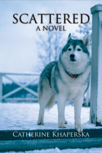 cover of Scattered: A Novel by Catherine Khaperska