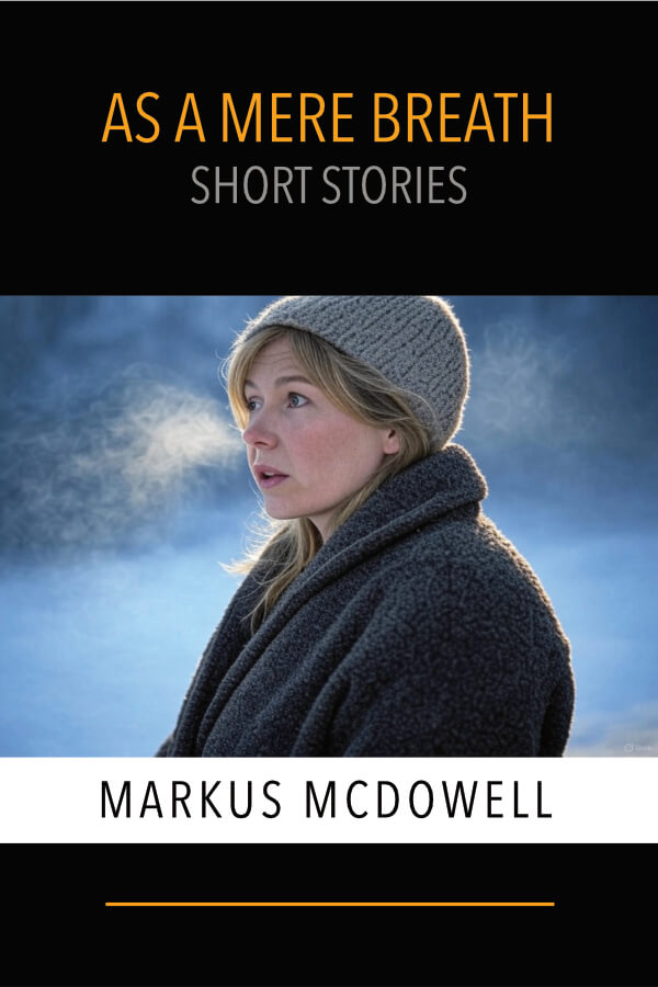 Cover of As a Mere Breath: Short Stories by Markus McDowll