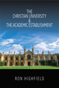 The Christian University & The Academic Establishment