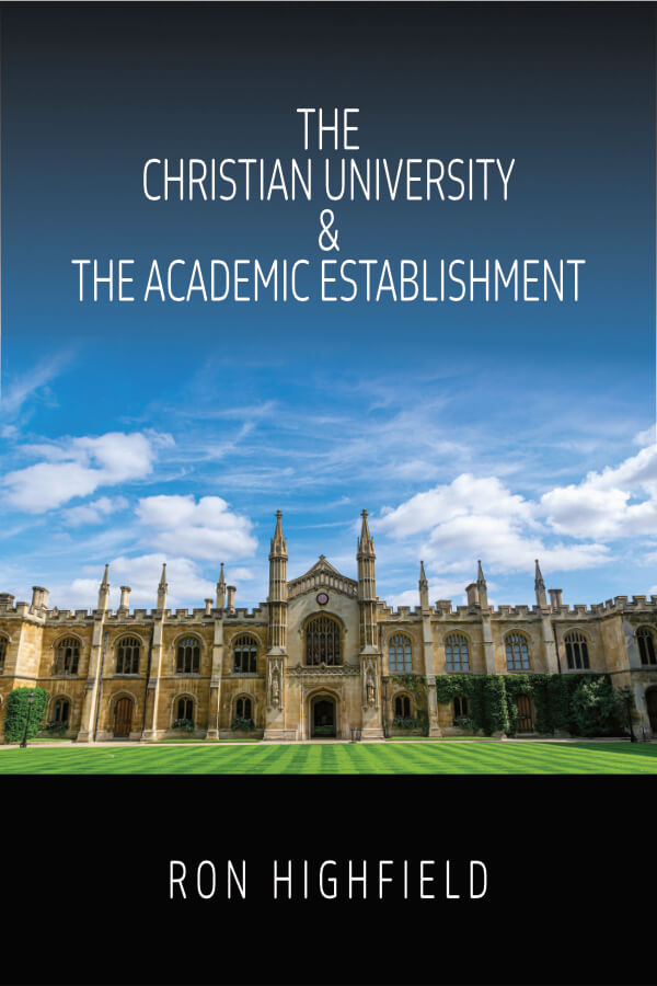 The Christian University & The Academic Establishment