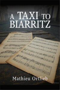 A Taxi to Biarritz: A Pianist’s Journey of a Lifetime