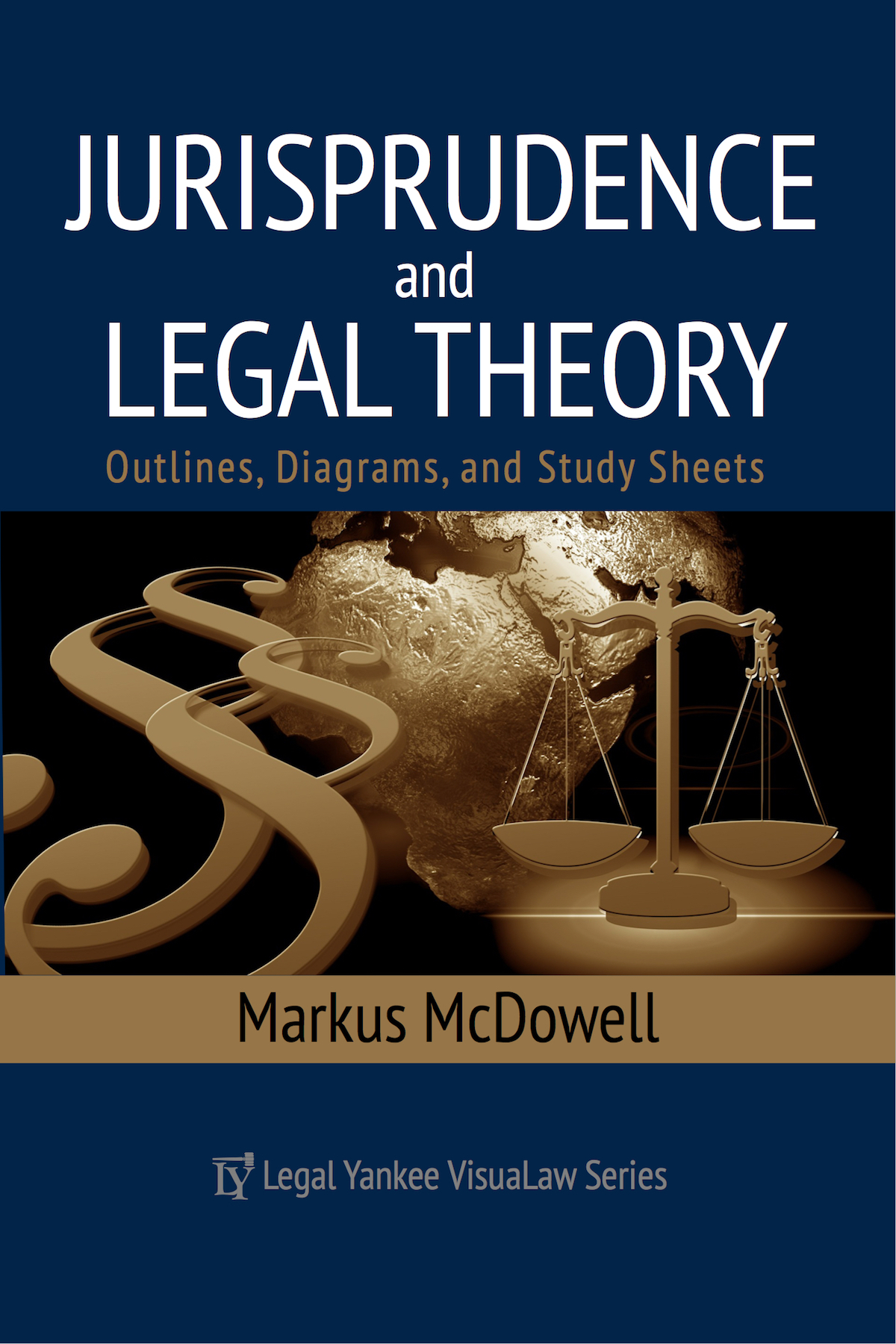 Jurisprudence & Legal Theory: Outlines, Diagrams, & Exam Study Sheets
