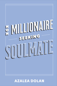 Non-Millionaire Seeking Soulmate